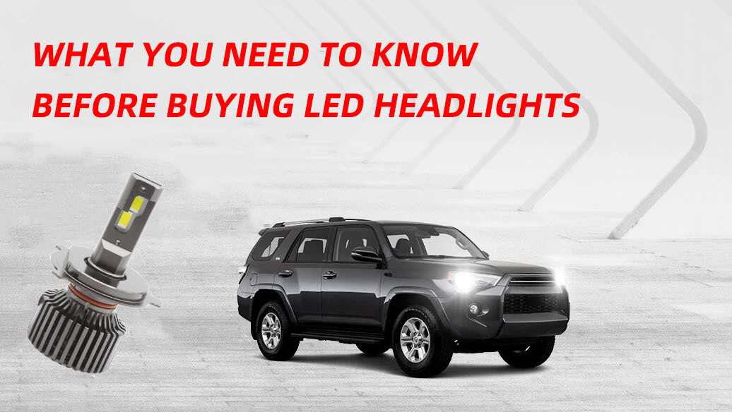 Hidden truths – What you need to know before buying LED headlights?